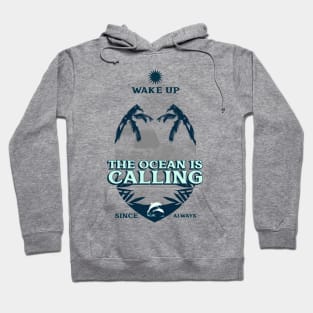 The Ocean is Calling Hoodie